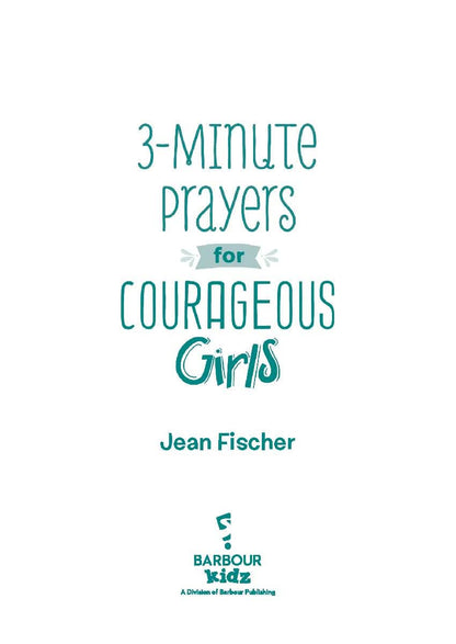 3-Minute Prayers for Courageous Girls