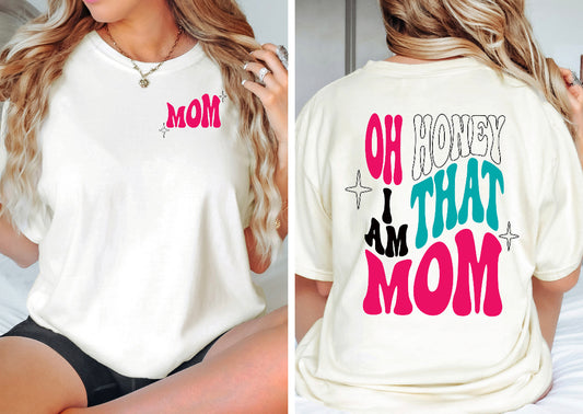 Oh I am that Mom Sweet Magnolia Boutique