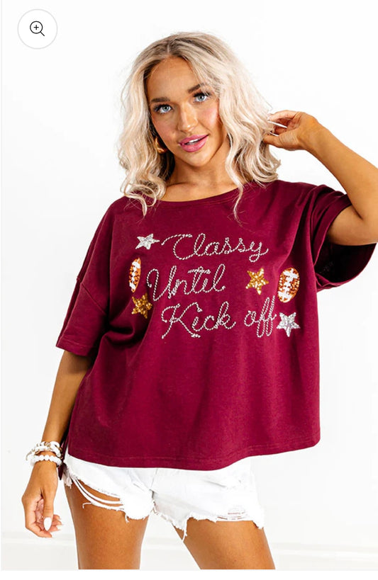 Classy Until Kickoff plus tee