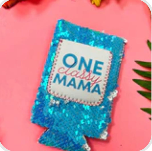 One classy Mama sequin slim can cooler